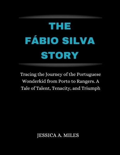 The Fábio Silva Story