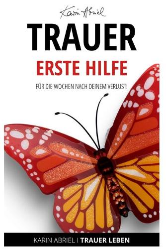 Trauer - Erste Hilfe