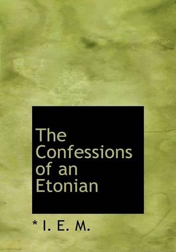 The Confessions of an Etonian