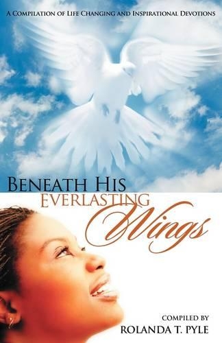 Beneath His Everlasting Wings