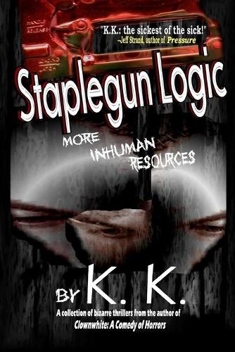 Staplegun Logic: More Inhuman Resources(English)