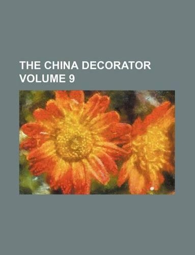 The China Decorator Volume 9