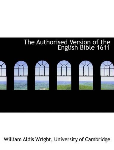 The Authorised Version of the English Bible 1611