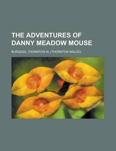 The Adventures of Danny Meadow Mouse