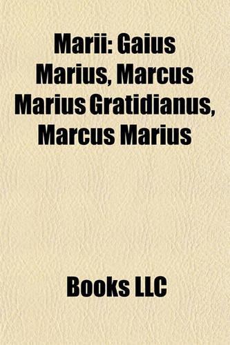 Marii: Gaius Marius, Marcus Marius Gratidianus, Marcus Marius(English)
