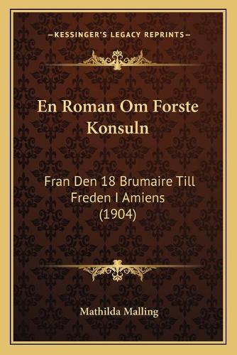 En Roman Om Forste Konsuln
