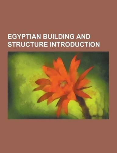 Egyptian Building and Structure Introduction