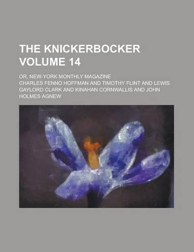 The Knickerbocker; Or, New-York Monthly Magazine Volume 14
