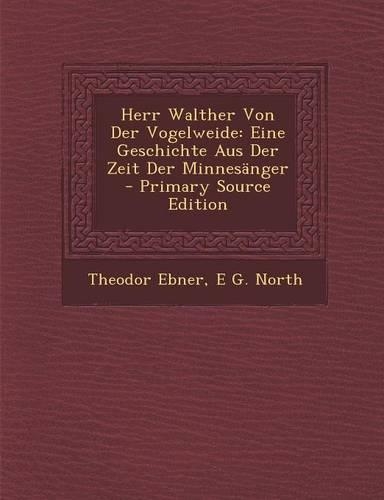 Herr Walther Von Der Vogelweide