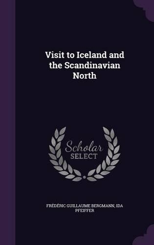 Visit to Iceland and the Scandinavian North