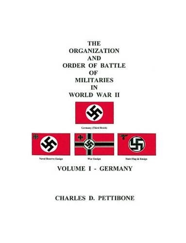 The Organization and Order of Battle of Militaries in World War II