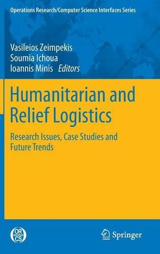 Humanitarian and Relief Logistics