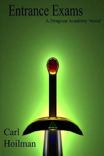 Entrance Exams: A Dragoon Academy Novel