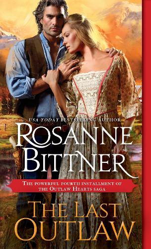 The Last Outlaw: (4 Outlaw Hearts Series)