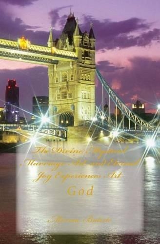 The Divine Mystical Marriage Art and Eternal Joy Experiences Art: God(English)