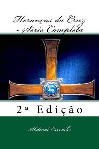 Herancas Da Cruz - Serie Completa