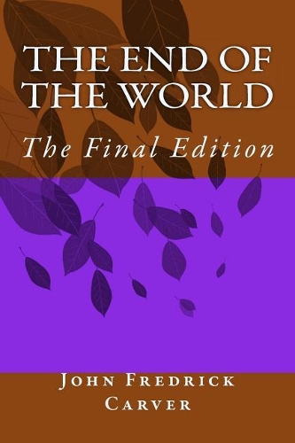 The End of the World: The Final Edition