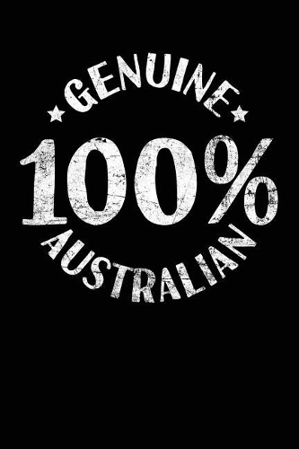 Genuine 100% Australian: Lined Travel Journal Notebook Diary