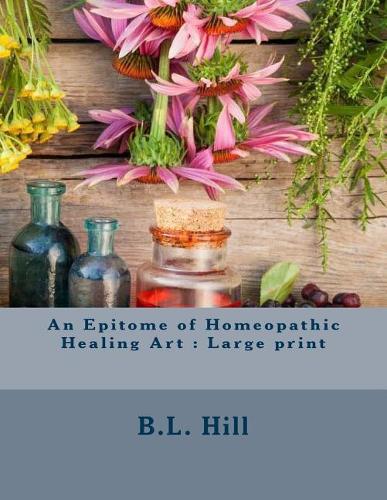 An Epitome of Homeopathic Healing Art