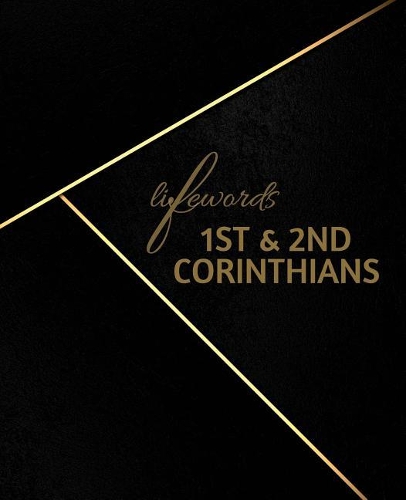 1st and 2nd Corinthians Lifeword