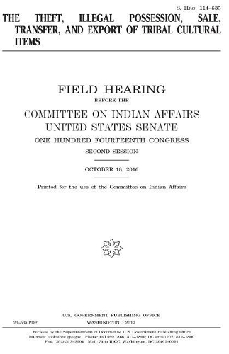The theft, illegal possession, sale, transfer, and export of tribal cultural items