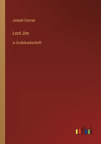 Lord Jim: in Großdruckschrift