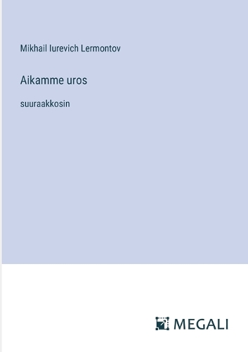 Aikamme uros
