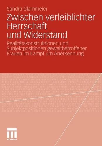 Zwischen verleiblichter Herrschaft und Widerstand