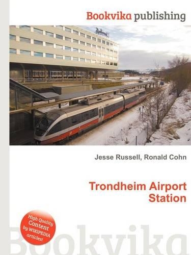Trondheim Airport Station: (English)