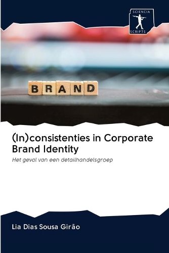 (In)consistenties in Corporate Brand Identity