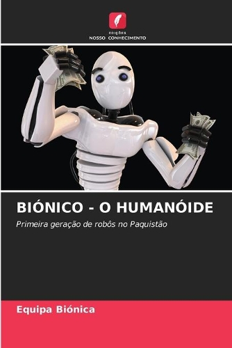 Biónico - O Humanóide