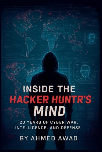 Inside the Hacker Hunter's Mind