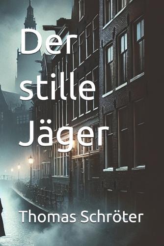 Der stille Jäger