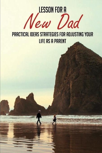 Lesson For A New Dad