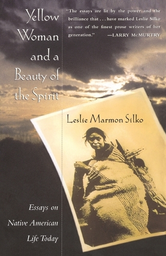 Yellow Woman and a Beauty of the Spirit: Essays on Native American Life Today(English)