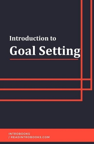 Introduction to Goal Setting