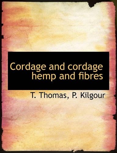 Cordage and Cordage Hemp and Fibres