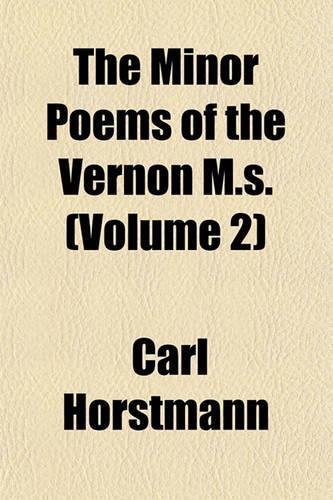 The Minor Poems of the Vernon M.S. (Volume 2)