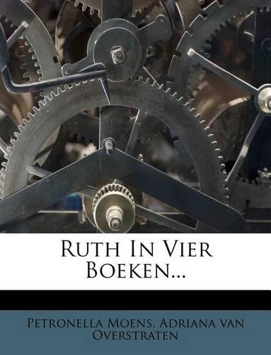 Ruth in Vier Boeken...: (English)