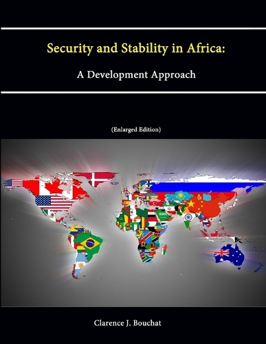 Security and Stability in Africa: A Development Approach (Enlarged Edition): A Development Approach (Enlarged Edition)