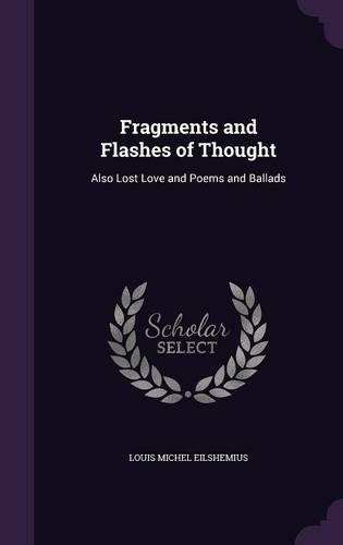 Fragments and Flashes of Thought