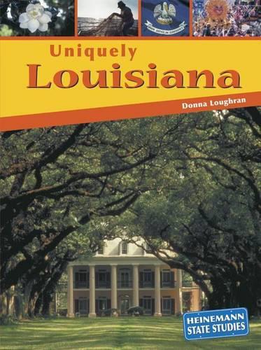 Uniquely Louisiana: (State Studies)