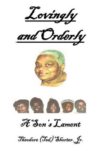 Lovingly and Orderly