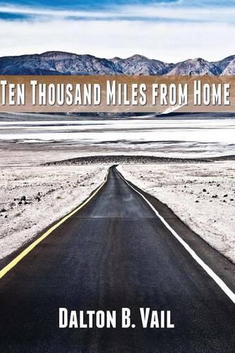 Ten Thousand Miles From Home