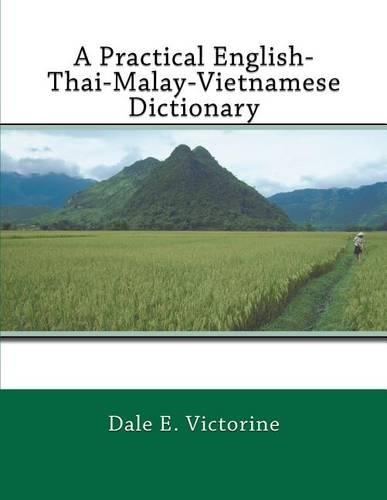 A Practical English-Thai-Malay-Vietnamese Dictionary: (English)