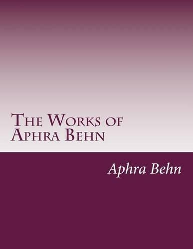 The Works of Aphra Behn