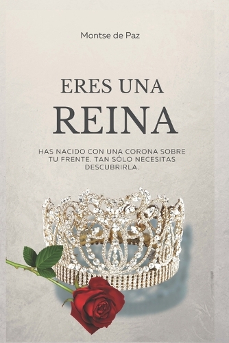 Eres una reina