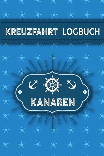 Kreuzfahrt Logbuch Kanaren