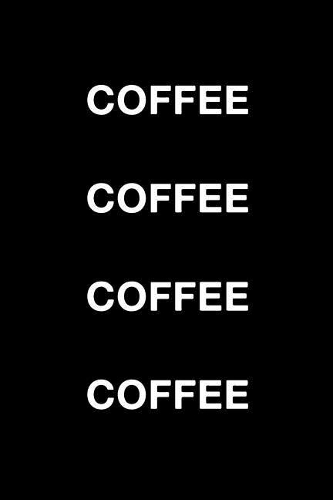 Coffee Coffee Coffee Coffee