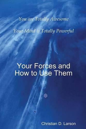Your Forces and How to Use Them